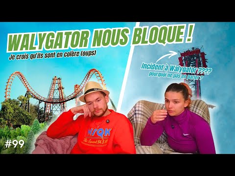 🎠Walygator nous a bloqué (comme beaucoup de monde) donc faut en parler !