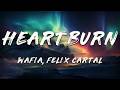 Wafia Heartburn Felix Cartal Remix Lyrics