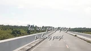 Download lagu Story wa armada (pergi pagi pulang pagi) mp3