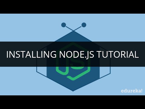 Installing Node js | Node js Tutorial | Node js Express Tutorial | Edureka