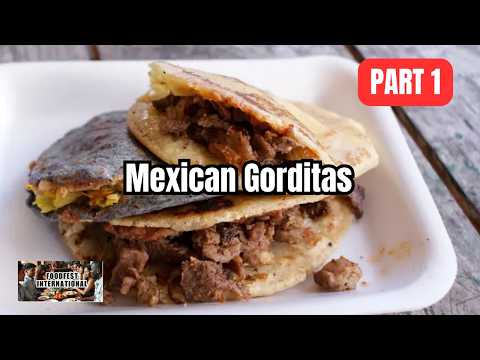 Guide to Authentic Mexican Gorditas and Their Traditional Fillings. | Part 1