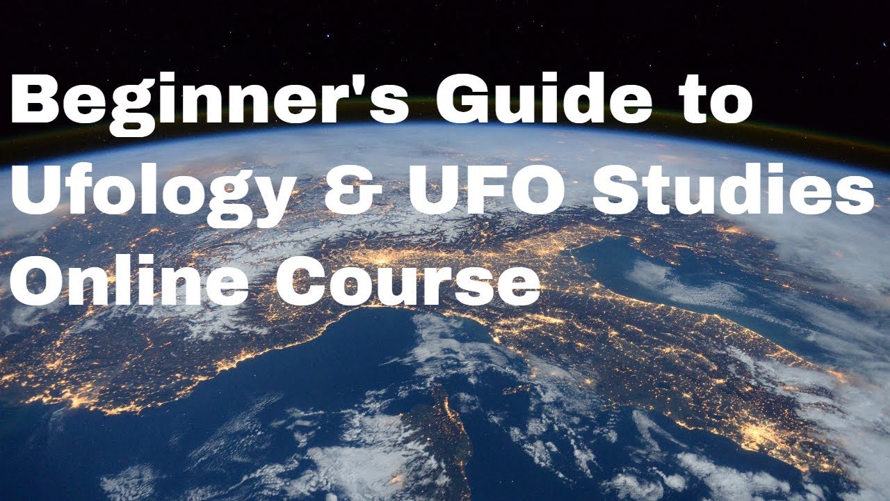 Beginner's Guide To Ufology, UFO Studies, UFOs, UAP