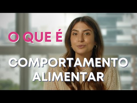 O que é COMPORTAMENTO ALIMENTAR?