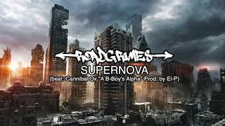 Supernova (inst. &quot;A B-Boy&#39;s Alpha&quot; by Cannibal Ox - Prod. by El-P)