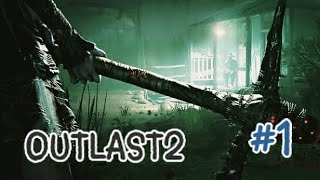PS4【OUTLAST2】ホラー実況 #1