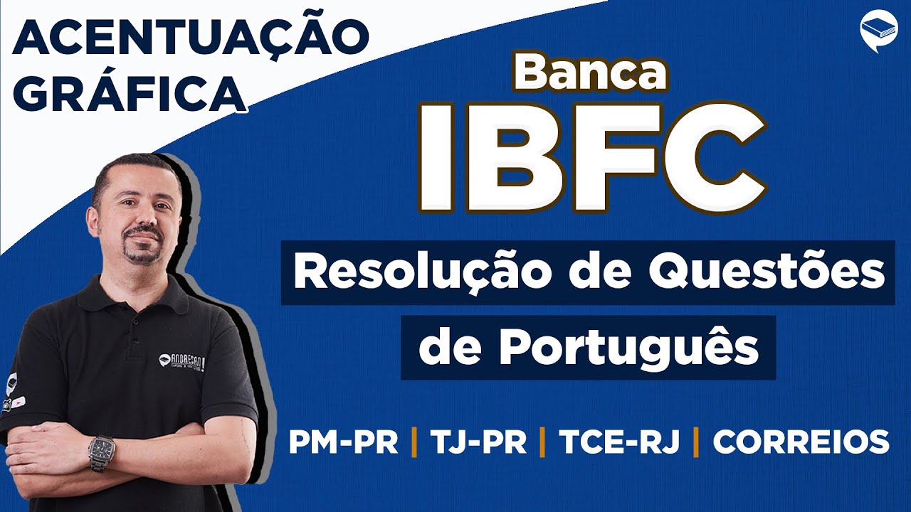 Banca IBFC | Resolução de Questões de Português - ACENTUAÇÃO GRÁFICA | Professor Andresan
