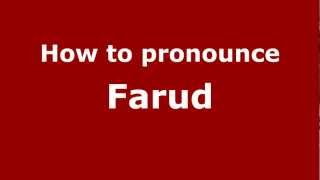 How to pronounce Farud