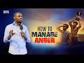 How To Manage Anger Phaneroo Sunday Service 397 Apostle Grace Lubega