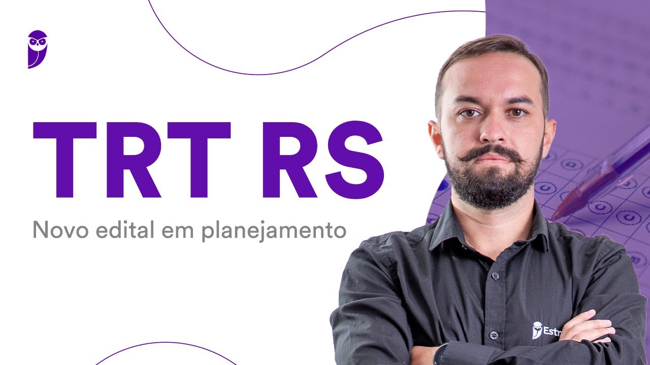 Concurso TRT RS: Novo edital em planejamento