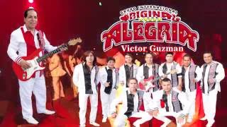 GRUPO ORIGINAL ALEGRIA l NOS AMAMOS - ADIOS ADIOS - ANIV. DE LA MERCED 2016