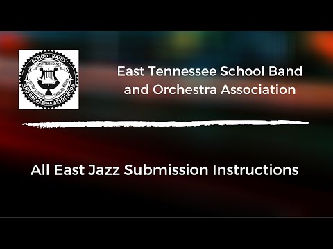 ETSBOA All East Jazz Submittable Instructions