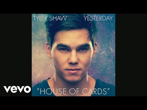 Tyler Shaw - House of Cards (Audio)