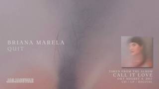 Briana Marela - Quit (Official Audio)