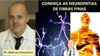 O que é neuropatia de fibras finas? Quais as causas, os sintomas e o tratamento?