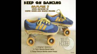Sammie J - Keep on Dancing (Sainz is Crazy Remix) [TRUE HOUSE LA]