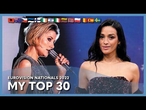Eurovision 2022 National Finals - My Top 30