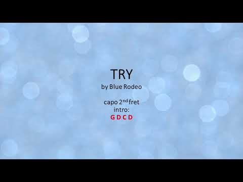 Try - Blue Rodeo