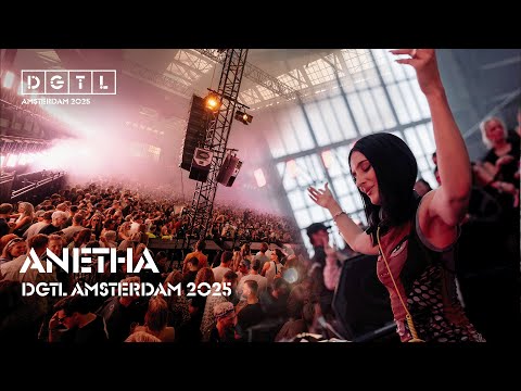 ANETHA | FULL SET | DGTL AMSTERDAM 2025