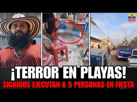 MASACRE en quinceañera de Playas: Sicarios irrumpen y ejecutan a 5 personas