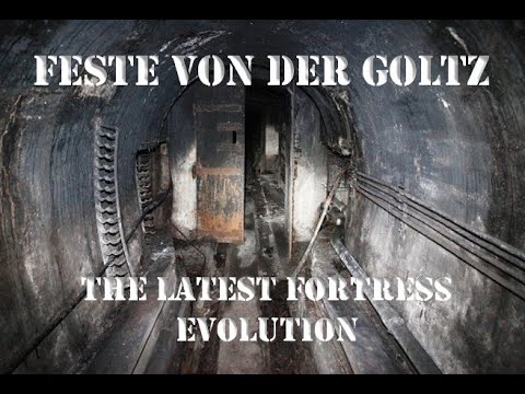 GREAT FORTS - FESTE VAN DER GOLTZ THE LATEST PRE-WAR DESIGN