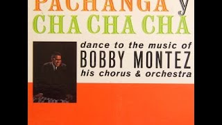 Bobby Montez, His Chorus And Orchestra: Plena y Pachanga