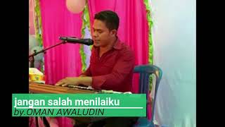 Download lagu cover lagu,jngan salah menilaiku....by oman awaludin mp3