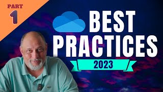 OneDrive Best Practices - Part 1 - 2023