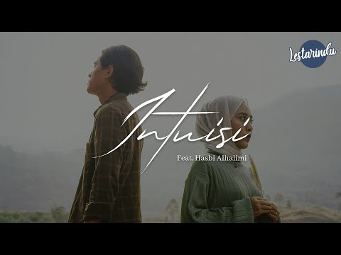 Lestarindu - Intuisi Feat. Hasbi Alhalimi (Official Music Video)