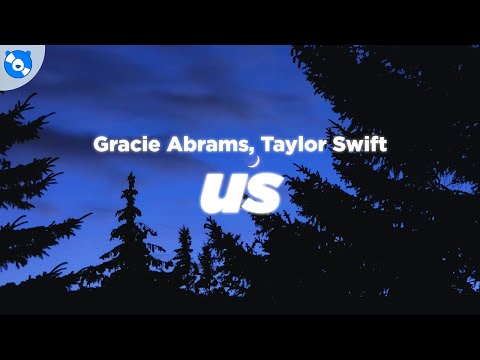 Gracie Abrams - us. (Clean - Lyrics) feat. Taylor Swift