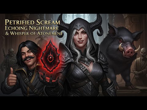 Petrified Scream & Echoing Nightmare Guide | Whisper of Atonement Explained – Diablo 3 Season 35