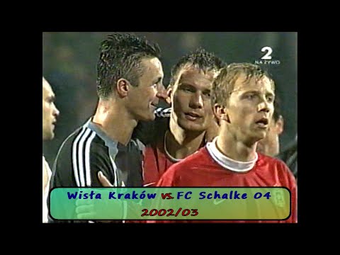 Wisła Kraków - FC Schalke 1:1 (puchar UEFA 2002/03)