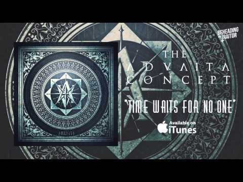 The Advaita Concept - Time Waits For No One