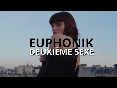 EUPHONIK - DEUXIÈME SEXE (Prod. Shirazi Beats)