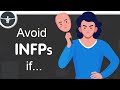 You Should Fear An INFP if...