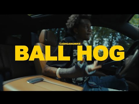 Cashgang Mike - Ball Hog (Official Music Video)