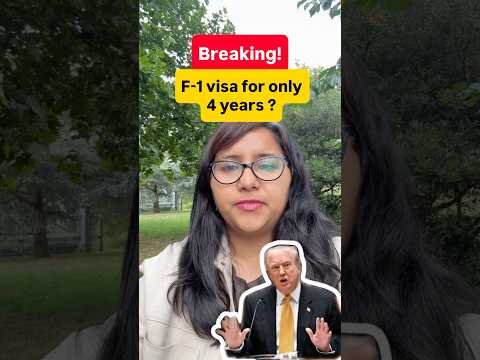 Is the F1 visa really ending at 4 years? Here is what is actually changing