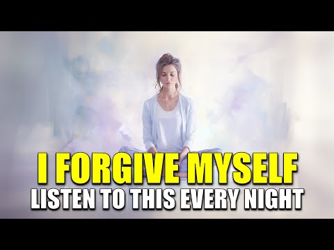 "I FORGIVE MYSELF" Powerful Forgiveness Affirmations - Listen To This Every Night
