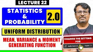 Uniform Distribution | Mean, Variance & M.G.F | Statistics and Probability | By GP Sir