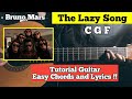 Tutorial Guitar (Bruno mars - The lazy song) Easy Chords and Lyrics