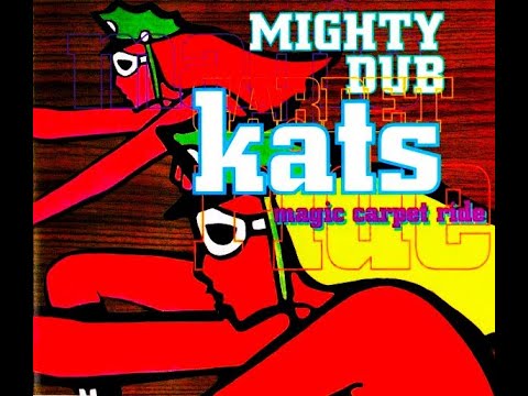 Mighty Dub Katz - Magic Carpet Ride "Arrikikinkinki" (Original Mix Edition) [DJ Mory Collection]