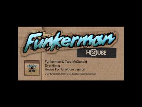 Funkerman & Tara McDonald - Everything (album version)