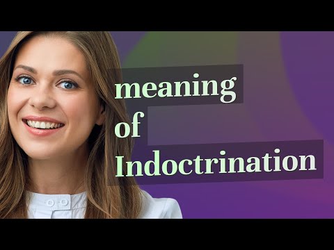 Indoctrination | meaning of Indoctrination