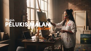 Download lagu NUGIE - PELUKIS MALAM (1999) | JAZZ COVER mp3 Download lagu NUGIE - PELUKIS MALAM (1999) | JAZZ COVER mp3