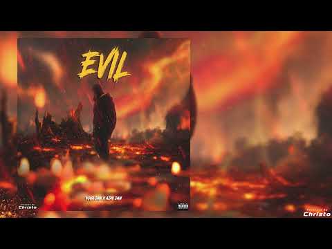 4our Dan x Ajay Dan - EVIL (Audio)