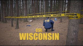 CSI: Wisconsin (With FIB Patrol)