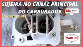 Sujeira no canal principal do carburador/ 460 - Blfa - Tldz/ Dica, como resolver/ Martins Carburador
