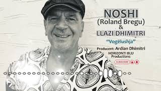 Noshi Korça & Llazi Dhimitri - Vogëlushja