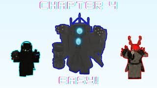 Easy Way To Beat Chapter 4!