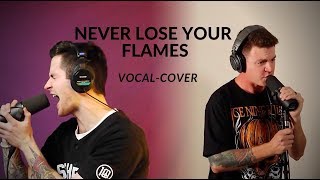 Never Lose Your Flames - Issues (Dual Vocal Cover By Nick Thomas &amp; Andrew Danis)