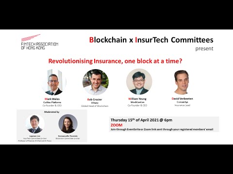 FTAHK Blockchain and InsurTech Committee Present: Revolutionising Insurance, one block at a time?